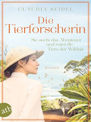 cover image of Die Tierforscherin